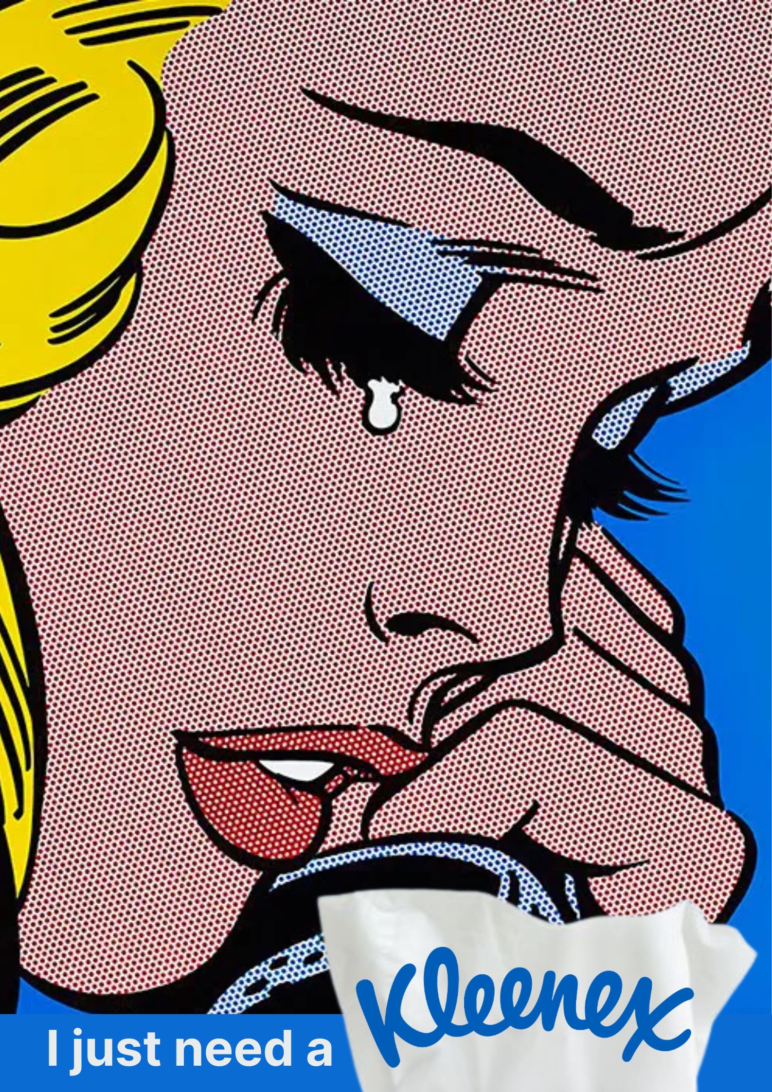 I Just Need a Kleenex